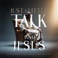 Just a Little Talk with Jesus